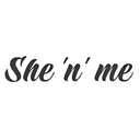 She-n-me
